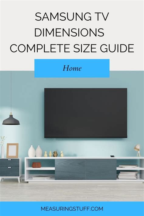 Samsung Tv Dimensions Complete Size Guide Measuring Stuff