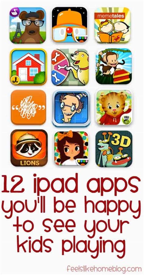 12 Ipad Apps Youll Be Happy To See Your Kids Playing Feels Like Home