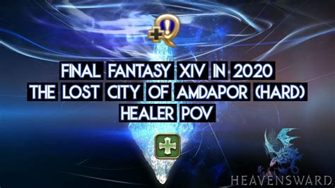The lost city of amdapor. Let's Play Final Fantasy XIV in 2020 - The Lost City of Amdapor (Hard) - Walkthrough - Part 68 ...