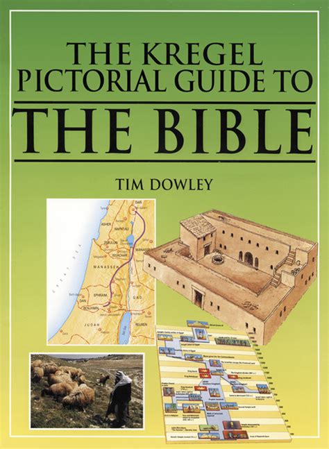 The Kregel Pictorial Guide To The Bible Kregel