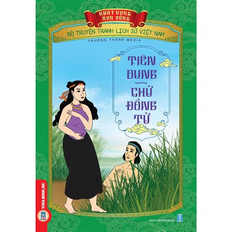 Bộ Truyện Tranh Lịch Sử Việt Nam Khát Vọng Non Sông Tiên Dung Chử Đồng Tử Sách Hay Mỗi Ngày