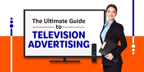 The Ultimate Guide To Television Advertising Types Ad Cost