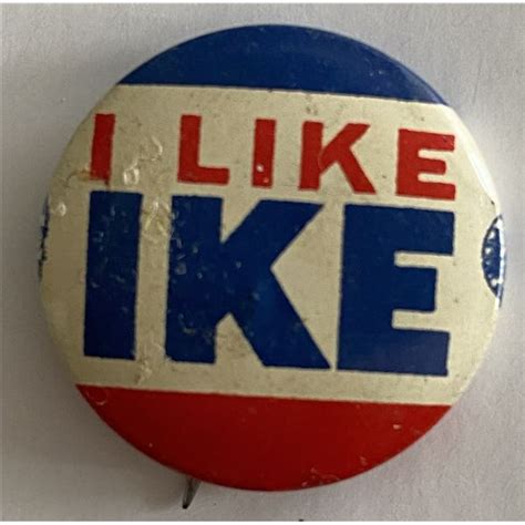 I Like Ike Campaign Pin