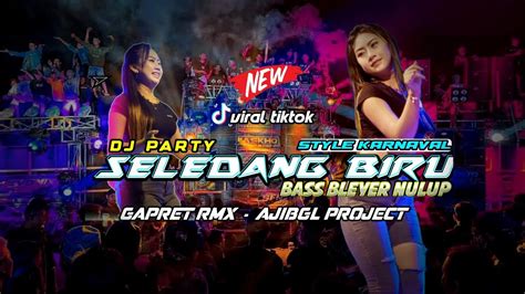 Dj Party Selendang Biru X Bass Bleyer Nguk Nguk Derrstyle Karnaval