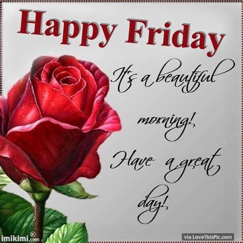 Send happy good friday 2020 images wishes to friends, family members, and lovable ones a very happy good friday. Happy Friday It Is A Beautiful Morning Pictures, Photos, and Images for Facebook, Tumblr ...