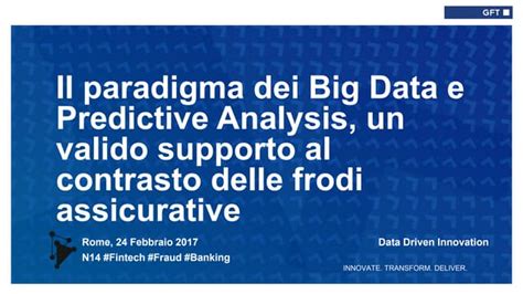 Il Paradigma Dei Big Data E Predictive Analysis Un Valido Supporto Al Contrasto Delle Frodi