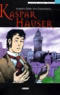 A young man named kaspar hauser suddenly appears in nuremberg in 1828, barely able to talk or walk, and bearing a strange note. Schmetterling Verlag: Kaspar Hauser (Buch + CD).