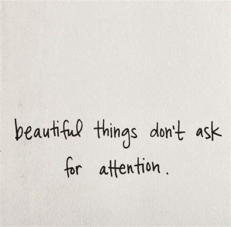 beautiful things don t ask for attention fashion quotes instagram cute quotes for instagram