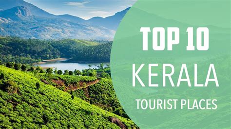 Top 10 Best Tourist Places To Visit In Kerala India English Youtube