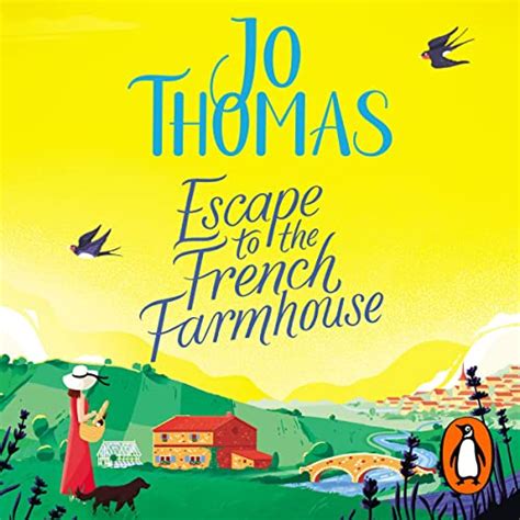 Jp Escape To The French Farmhouse Audible Audio Edition