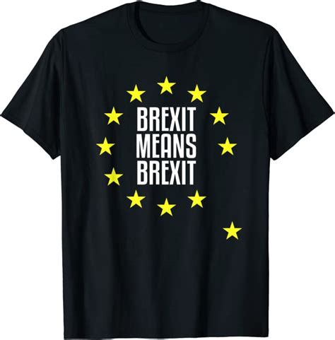 Brexit Means Brexit T Shirt Uk Clothing