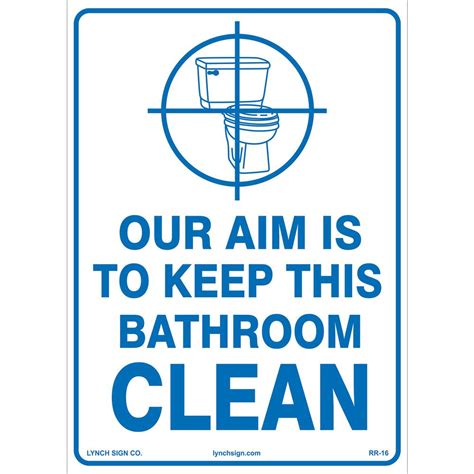 Lynch Sign 10 In X 14 In Keep Bathroom Clean Sign Printed On More