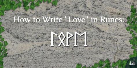 3 Ways To Spell Love In Runes