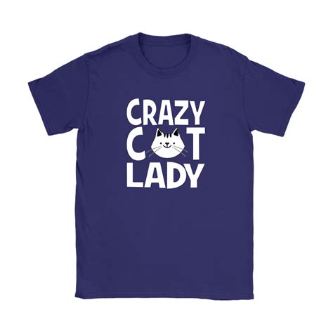 Crazy Cat Lady Womens T Shirt Cat Shirts Funny T Shirts For Women Crazy Cat Lady Shirt