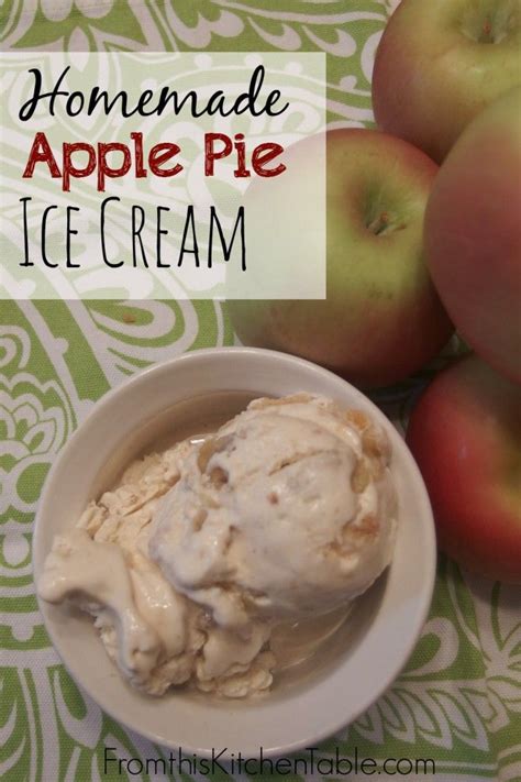Oh My Goodness This Homemade Apple Pie Ice Cream Is Incredible All Time Favorite For Our