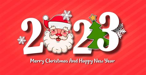 2023 Merry Christmas And Happy New Year Get New Year 2023 Update