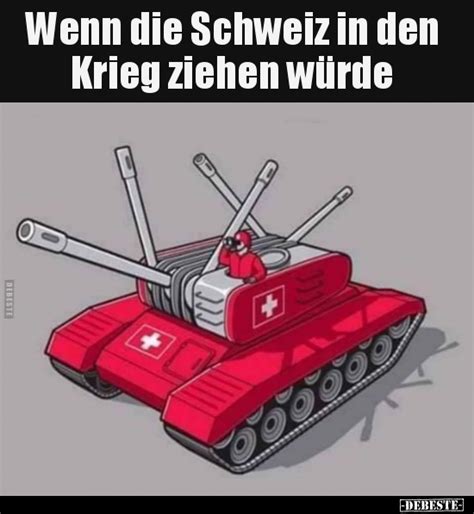 Die statistik in diesem jahrtausend ist ausgeglichen: Wenn die Schweiz in den Krieg ziehen würde.. | Lustige ...