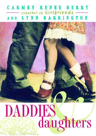 Daddies And Daughters Book By Carmen Renee Berry Lynn Barrington