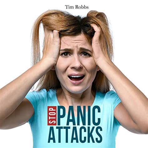 Stop Panic Attacks How To Dissolve Anxiety Manage Fears Cure Panic