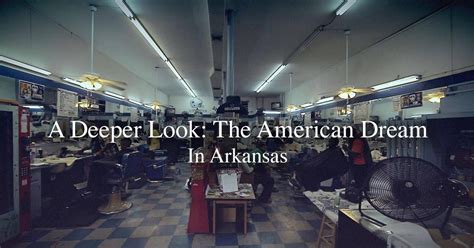 Arkansas Pbs A Deeper Look The American Dream In Arkansas Pbs