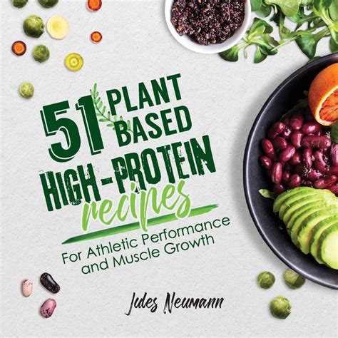 51 Plant Based High Protein Recipes For Athletic Performance And