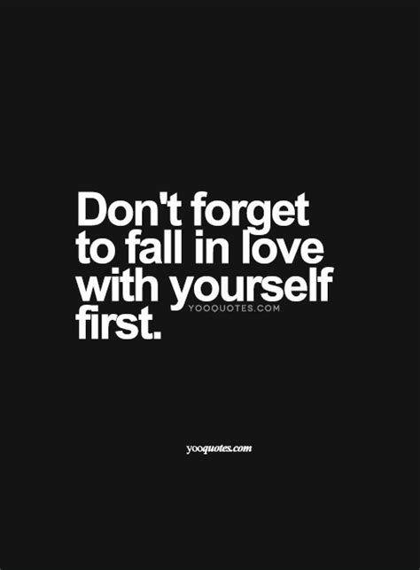 Dont Forget To Fall In Love With Yourself First Con Imágenes