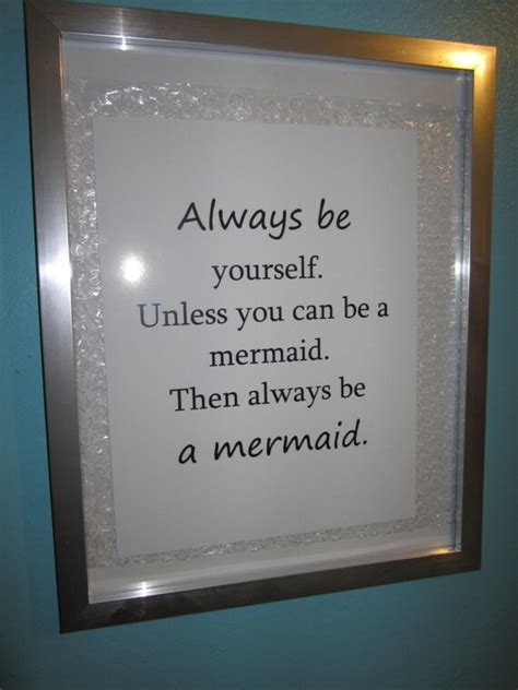 Items Similar To Mermaid Print Always Be Yourself Unless You Can Be A