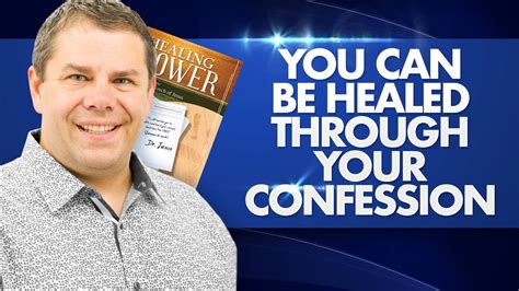 You Can Be Healed Through Your Confession Healing Power 9 Youtube
