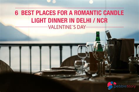 6 best places for a romantic candle light dinner in delhi ncr this valentines pebblestory