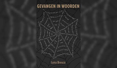 Gevangen In Woorden Debuut Van Luna Bresco Adverteren Hoeksche