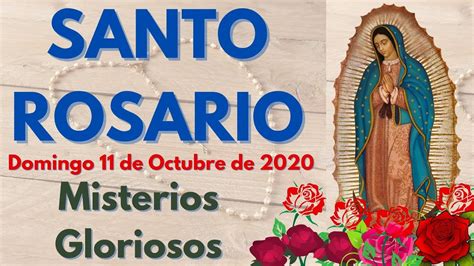 Please note that you can change the channels yourself. Santo Rosario de Hoy Domingo 11 de Octubre de 2020 ...