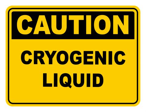 Cryogenic Liquid Caution Safety Sign Safety Signs Warehouse