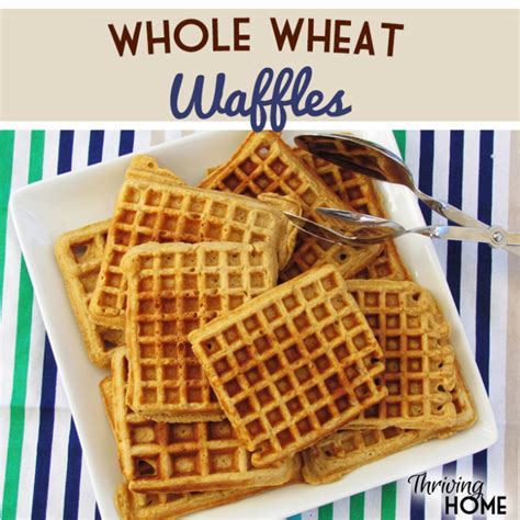 Whole Wheat Waffles Recipe Freezer Meal