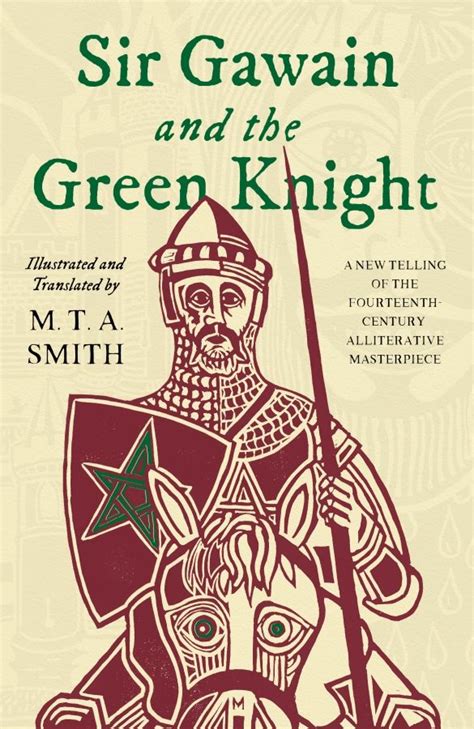 Sir Gawain And The Green Knight Illustrated And Translated By Michael Smith To Be Published