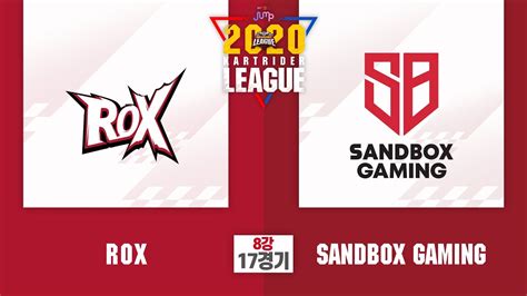 8강 17경기 Rox Vs Sandbox Gaming 2020 Skt Jump 카트라이더 리그 시즌1 Youtube
