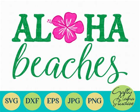 Aloha Beaches Svg Beach Svg Summer Svg By Crafty Mama Studios