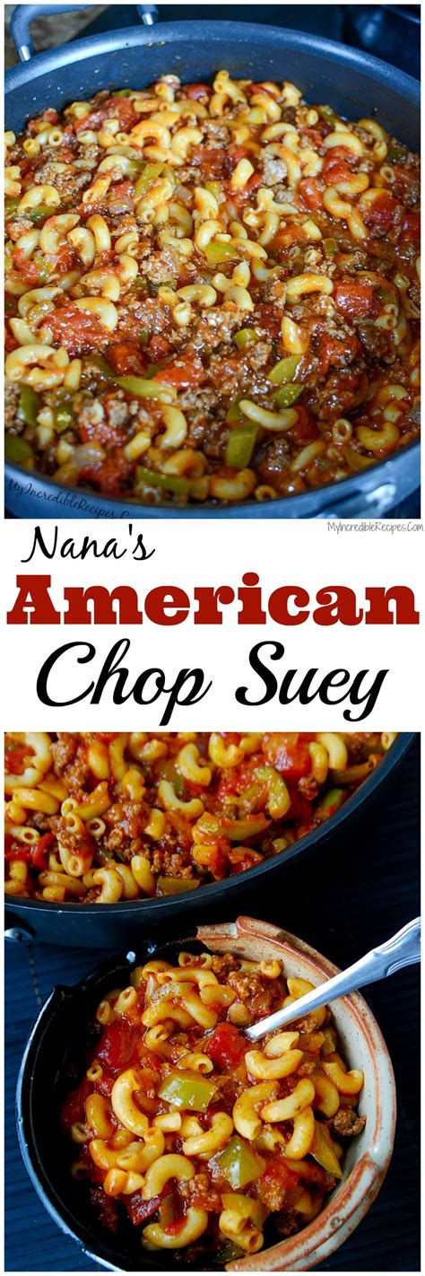 Alma wahlberg's american chop suey. Nana's American Chop Suey | Recipe | Food, Ground beef recipes, Casserole recipes