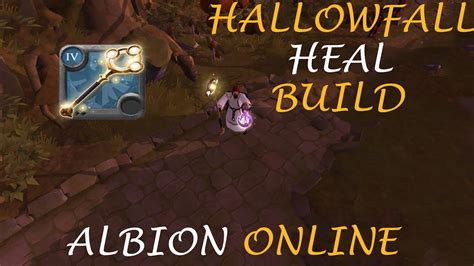 Hallowfall Heal Build Albion Online Youtube