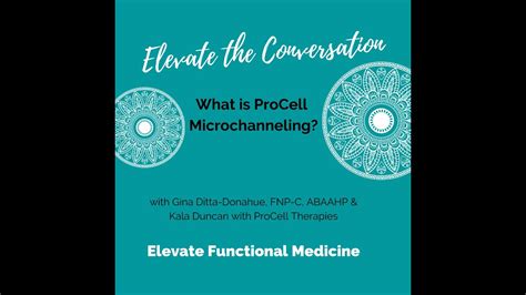 Elevate The Conversation Procell Microchanneling Youtube