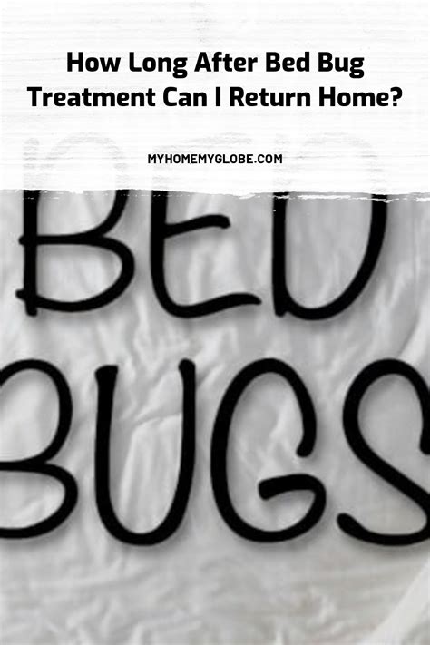 How Long After Bed Bug Treatment Can I Return Home