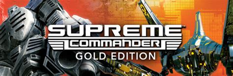 Supreme Commander Gold Edition On Steam