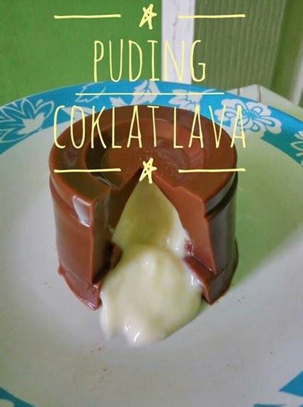 🔸dg tidak mengurangi esensi &amp; Resep dan Cara Membuat Puding Coklat Lava ~ Resep Masakan, Minuman, Kue, Jajanan, Camilan Hari Ini