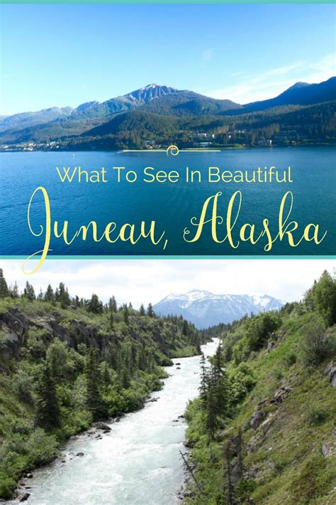 What To See In Beautiful Juneau Alaska Sweet Tea And Saving Grace