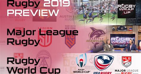 Rugby Tv And Podcast Global Preview Plus Major League Rugby Year Ii