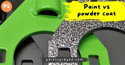 Powder Coating Vs Traditional Paint Why Powder Coating Is The Best