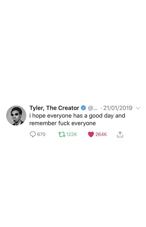 Brainyquote has been providing inspirational quotes since 2001 to our worldwide community. With images) | Some good quotes, Tyler the creator, Mood pics