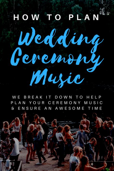 Wedding Ceremony Music How To Plan Your Ceremony Music