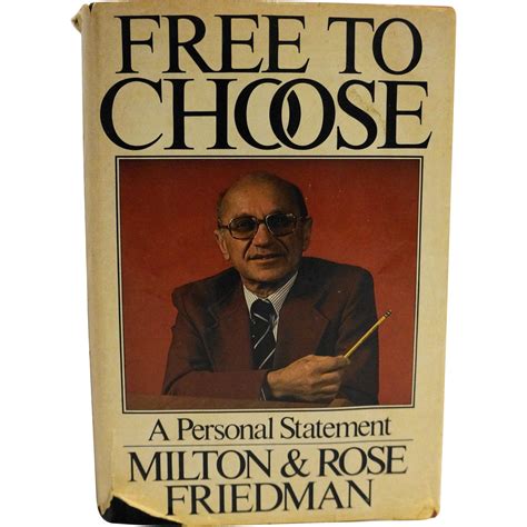 The site features hundreds of friedman's articles, speeches, lectures, television appearances, and more. Here is a book club edition of Milton Rose Friedman's ...