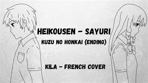 To create your own account! Sayuri - Heikousen (Kuzu no honkai - Ending) [French Cover ...