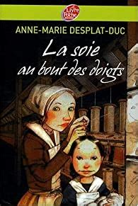 Au bout des doigts is rated accordingly in the following categories by tripadvisor travellers: La soie au bout des doigts - Anne-Marie Desplat-Duc - Babelio